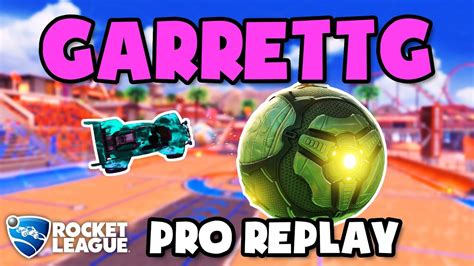 Garrettg Pro Ranked 2v2 117 Rocket League Replays Youtube