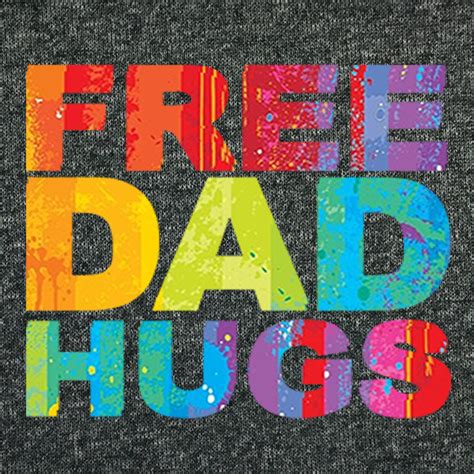 Free Dad Hugs T Shirt We The People Clothing Online Store Powered