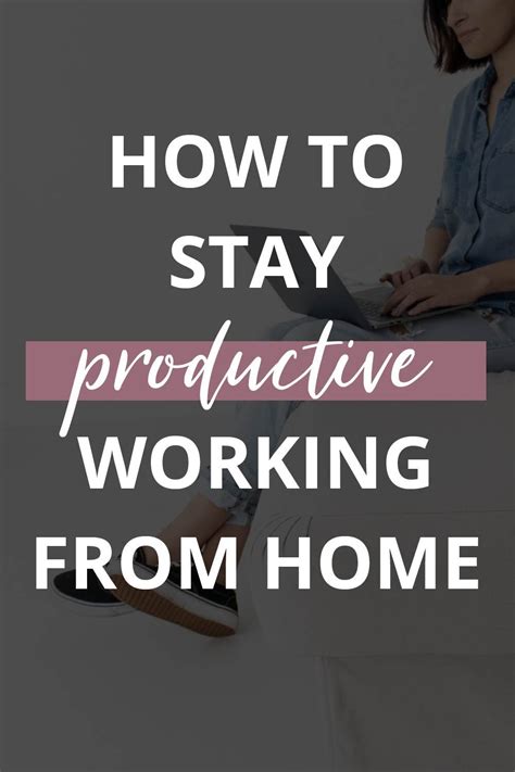12 Productivity Tips For Working From Home Working From Home Home