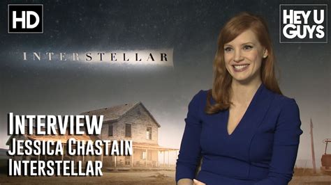 Jessica Chastain Interview Interstellar Youtube
