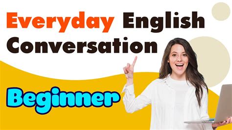 Everyday English Conversation For Beginner Easy To Speak English