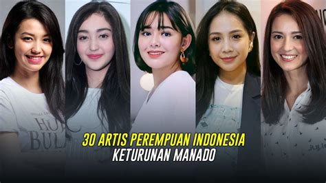 Artis Wanita Indonesia Keturunan Manado Youtube