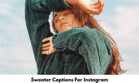 180 Sweater Captions And Quotes For Instagram