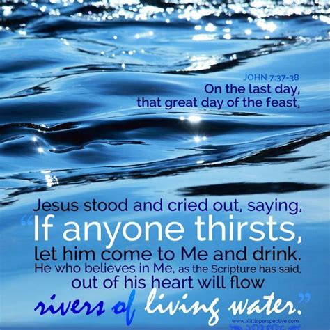 Jesus The Water Of Life Rivers Of Living Water Scripture Pictures