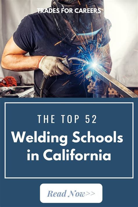 The 52 Top Welding Schools For Certification In California Trades For