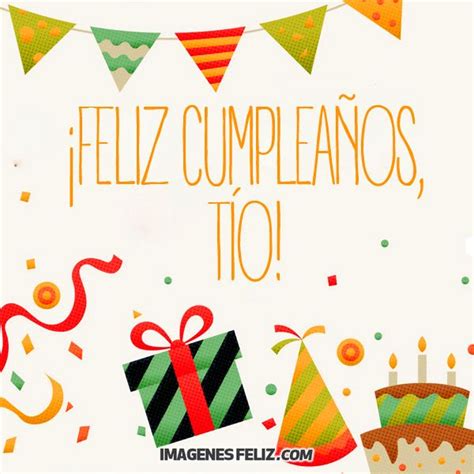 Feliz Cumpleaños Tío 💥 ImÁgenes Feliz Cumpleaños