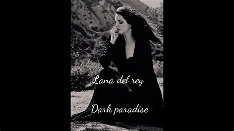 Lana Del Rey Dark Paradise Lyrics Video Youtube