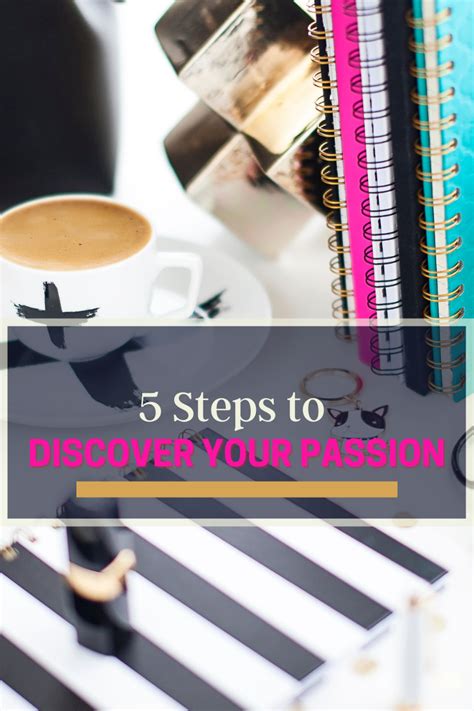 Steps To Discover Your Passion