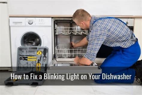 Why is the clean light blinking on my kitchenaid dishwasher. Dishwasher Red Light Flashing - Ready To DIY