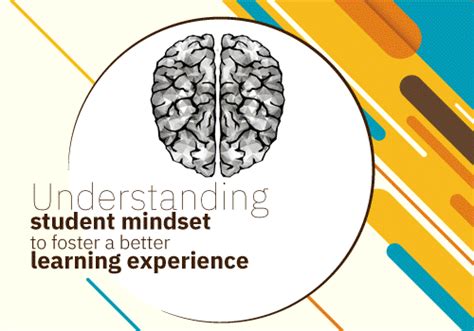 Understanding Student Mindset To Foster Better Learning Experience