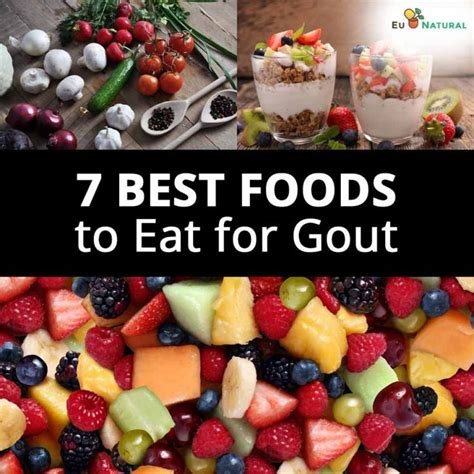 7 Best Foods To Eat For Gout Gout Recipes Foods Good For Gout Gout Diet