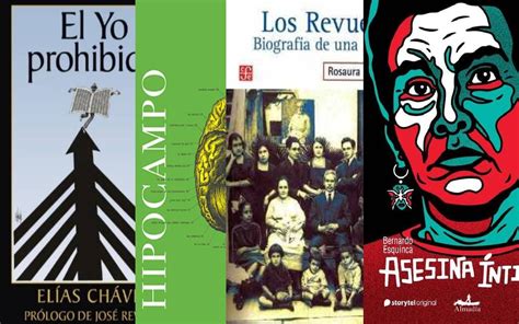 Libros De La Semana Bernardo Esquinca Rosaura Revueltas Aristegui Noticias