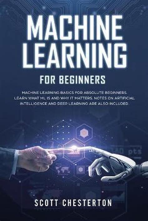 Machine Learning For Beginners 9781914052118 Scott Chesterton