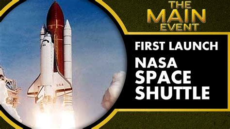 First Launch Of Nasa Space Shuttle Youtube