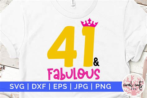 41 And Fabulous Birthday Svg Graphic By Coralcutssvg · Creative Fabrica