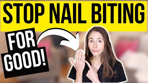 How To Stop Biting Your Nails For Good Dermatologist Tips Youtube