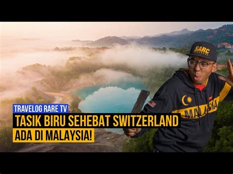 Posts and comments should be in english or malay. Tasik Biru bertaraf dunia sehebat Switzerland ada di Malaysia!
