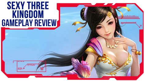 Sexy Three Kingdoms Gameplay First Look Review Youtube