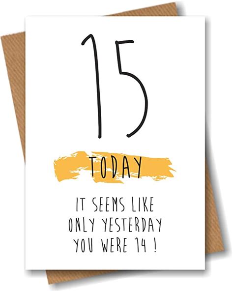 Funny 15th Birthday Card 15 Today Seems Like Only Yesterday Amazon