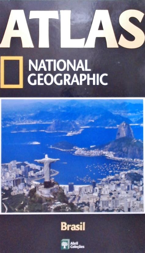 Atlas National Geographic Brasil Paulo Cabral Traça Livraria E Sebo