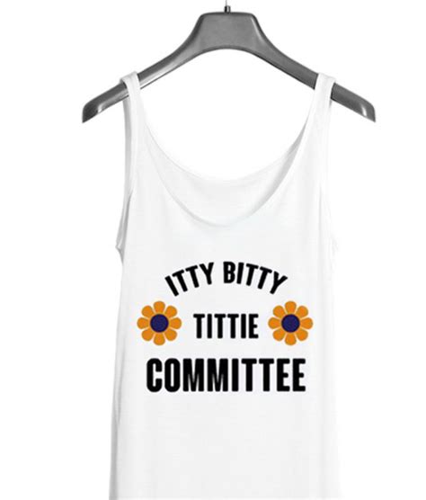 Itty Bitty Titty Committee Tank Top