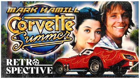 Classic 70 S Adventure Comedy I Corvette Summer 1978 I Retrospective