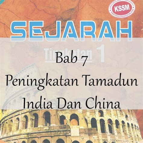 Bab seterusnya akan membincangkan tentang peningkatan tamadun yunani, rom, india dan china. Sejarah Tingkatan 1 Bab 7 Peningkatan Tamadun India Dan ...