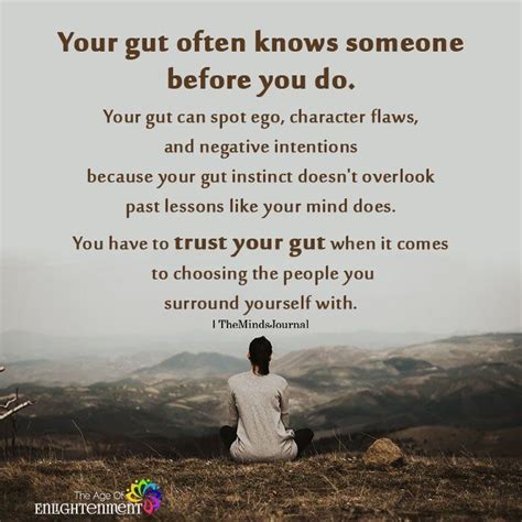 Your Gut Often Knows Someone Before You Do Inspirational Quotes Life