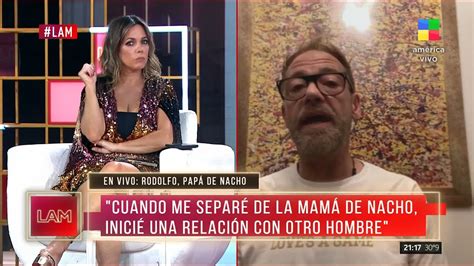 Rodolfo papá de Nacho se confiesa con LAM Él todavía no lo dio todo YouTube