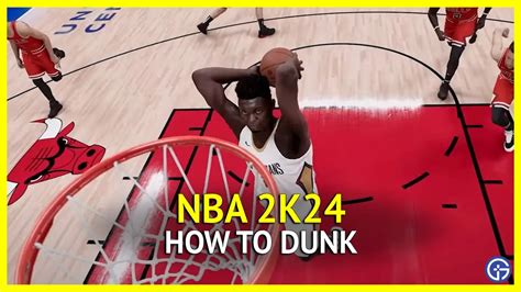 How To Dunk In Nba 2k24 Ps4 Ps5 Xbox Pc