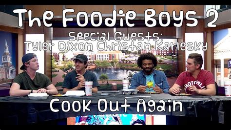The Foodie Boys 2 Episode 4 Cook Out Again Youtube
