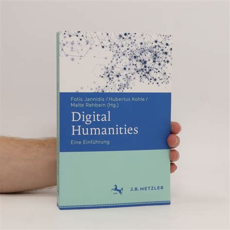 Digital Humanities Eine Einführung Jannidis Fotis Knihobotcz