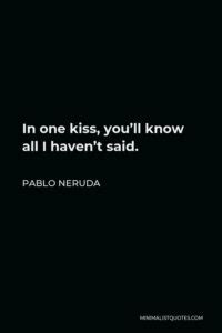 Pablo Neruda Quote Green Was The Silence Wet Was The Light The Month Of June Trembled Like A