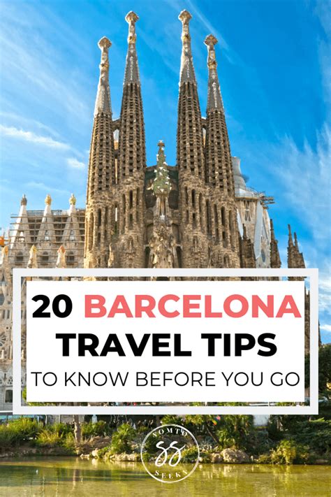 20 Essential Travel Tips To Know Before You Visit Barcelona Barcelona