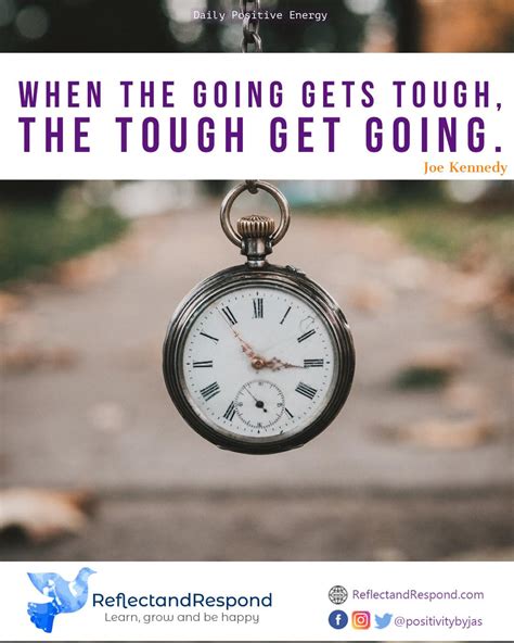 Motivational Quotes When The Going Gets Tough When The Going Gets