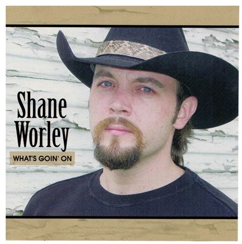 Shane Worley Whats Goin On 2003 Cd Discogs