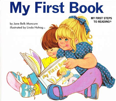 My First Book My First Steps To Reading By Jane Belk Moncure