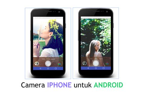 Aplikasi Kamera Seperti Iphone Untuk Android