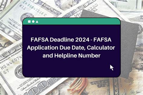 Fafsa Deadline 2024 Fafsa Application Due Date Calculator And