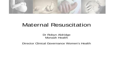 Maternal And Fetal Resuscitation · Maternal Resuscitation Dr Robyn