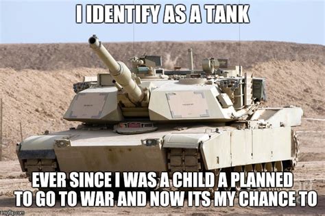 I Am A Tank Imgflip