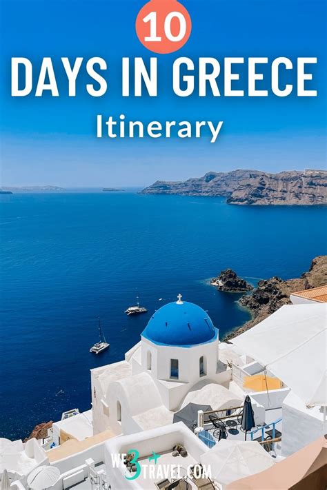 10 Days In Greece Itinerary For An Amazing Anniversary Trip We3travel