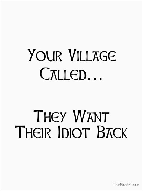 Village Idiot T Shirt For Sale By Thebeststore Redbubble Funny T Shirts Humorous T