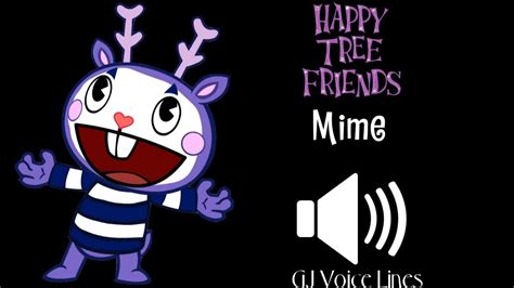 Gj Voice Lines Stings Mime Happy Tree Friends Youtube