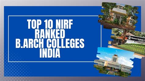 top 10 b arch colleges of india based on nirf ranking top b arch colleges of india nata2023