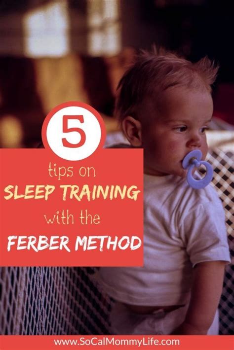 5 Tips On Sleep Training With The Ferber Method In 2020 Ferber Method Sleep Training Mommy Life