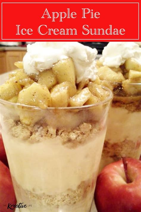 A Homemade Apple Pie Ice Cream Sundae Will Is An Ice Cream Dessert That