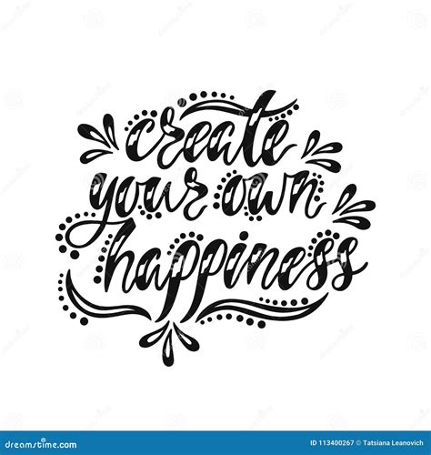 Create Your Own Happiness Inspirational Quote About Happy Modern