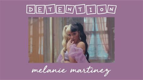 Detention Melanie Martinez S L O W E D D O W N Youtube