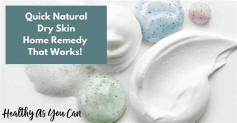 5 Minute Natural Home Remedy To Moisturize Dry Skin On Your Body